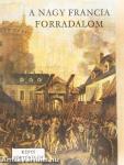 A Nagy Francia Forradalom