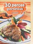 30 perces gyorsételek