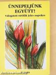Ünnepeljünk együtt!