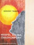 Másfél szoba összkomfort