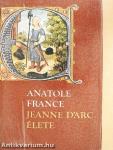 Jeanne D'Arc élete