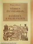 Vérben és viharban/Egyedül a világ ellen