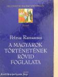 A magyarok történetének rövid foglalata