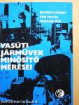 Vasúti járművek minősítő mérései