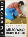 Melegpadló burkolatok