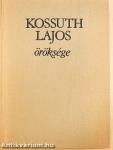 Kossuth Lajos öröksége