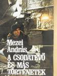 A csodatevő és más történetek
