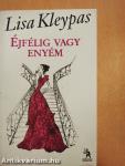Éjfélig vagy enyém