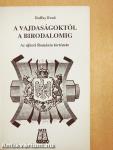 A vajdaságoktól a birodalomig