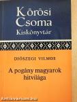 A pogány magyarok hitvilága