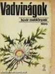 Vadvirágok 2.