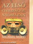 Az első civilizációk nyomában