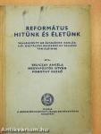 Református hitünk és életünk
