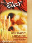 How to Host a Seduction