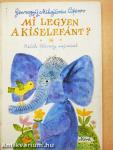 Mi legyen a kiselefánt?