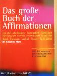 Das große Buch der Affirmationen
