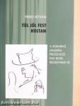 Túl jól fest holtan