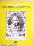 Szenczi Molnár Redivivus