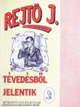 Tévedésből jelentik
