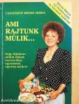 Ami rajtunk múlik...