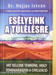 Esélyeink a túlélésre