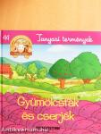 Gyümölcsfák és cserjék