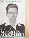 Kérdőjelek a fiúszivekben
