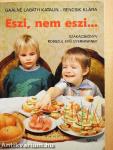 Eszi, nem eszi...