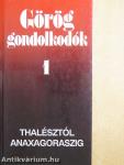 Görög gondolkodók 1-2.