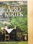 Apró kertek