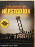 Volt egyszer egy Népstadion