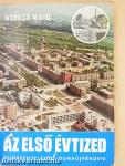 Az első évtized