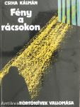Fény a rácsokon