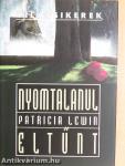 Nyomtalanul eltűnt