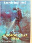 A görög gálya titka