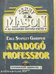 A dadogó professzor