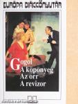 A köpönyeg/Az orr/A revizor