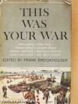 This Was Your War
