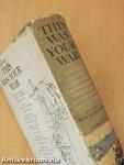 This Was Your War
