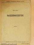 Faszerkezetek