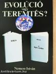 Evolúció vagy teremtés?