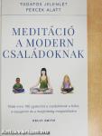 Meditáció a modern családoknak