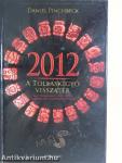 2012 - A tollaskígyó visszatér