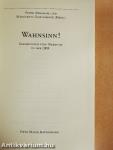 Wahnsinn!
