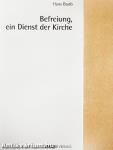Befreiung, ein Dienst der Kirche