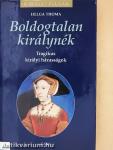 Boldogtalan királynék