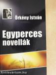 Egyperces novellák