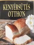 Kenyérsütés otthon