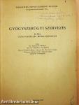 Gyógyszerügyi szervezés II.