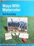 Ways with Watercolor
